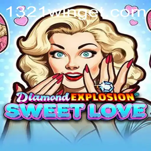 Unveiling the World of DiamondExplosionSweetLove: A Journey into a New Gaming Era