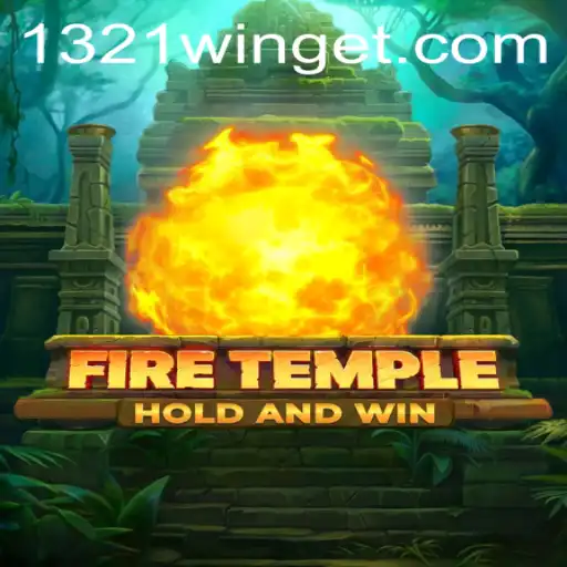 Unleashing the Adventure: FireTemple and the Power of 1321Win