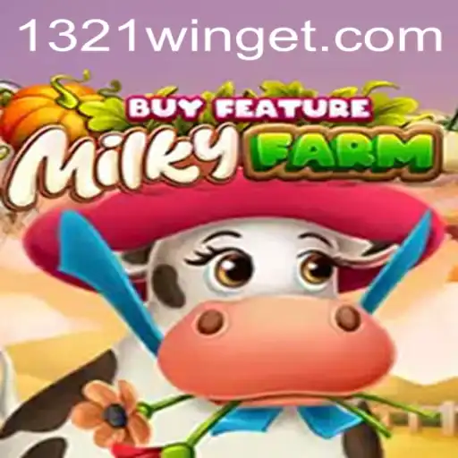 Discover the Exciting World of MilkyFarmBuyFeature: A Journey to 1321Win