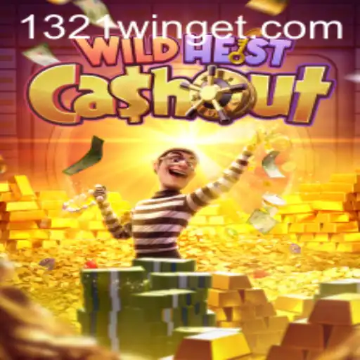 WildHeistCashout: A Thrilling Adventure Awaits with 1321Win